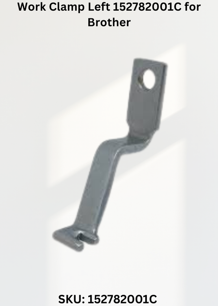 Work Clamp Left 152782001C for Brother LK3-B434E and Brother KE-430F Sewing Machine