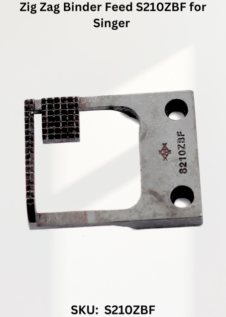 Zig Zag Binder Feed S210ZBF for Singer Industrial Sewing Machines