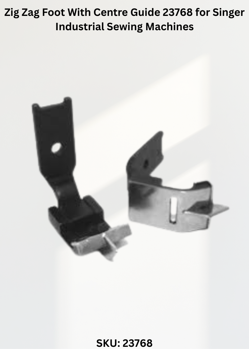 Zig Zag Foot With Centre Guide 23768 for Singer Industrial Sewing Machines