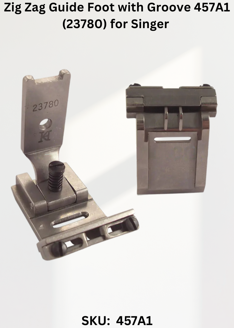 Zig Zag Guide Foot with Groove 457A1 (23780) for Singer 457G, 457U Sewing Machine