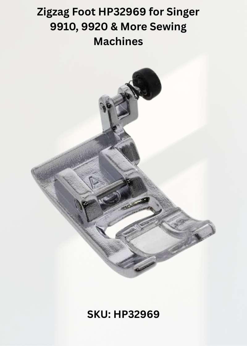 Zigzag Foot HP32969 for Singer 9910, 9920 & More Sewing Machines