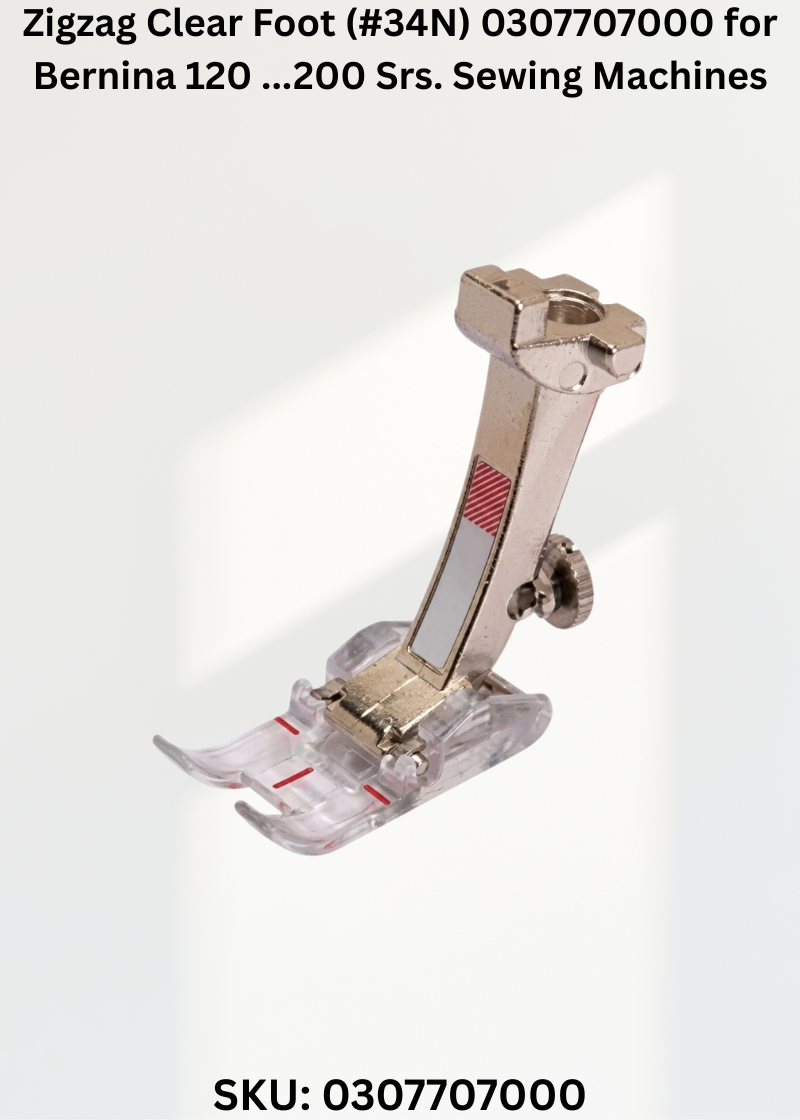 Zigzag Clear Foot (#34N) 0307707000 for Bernina 120 ...200 Srs. Sewing Machines