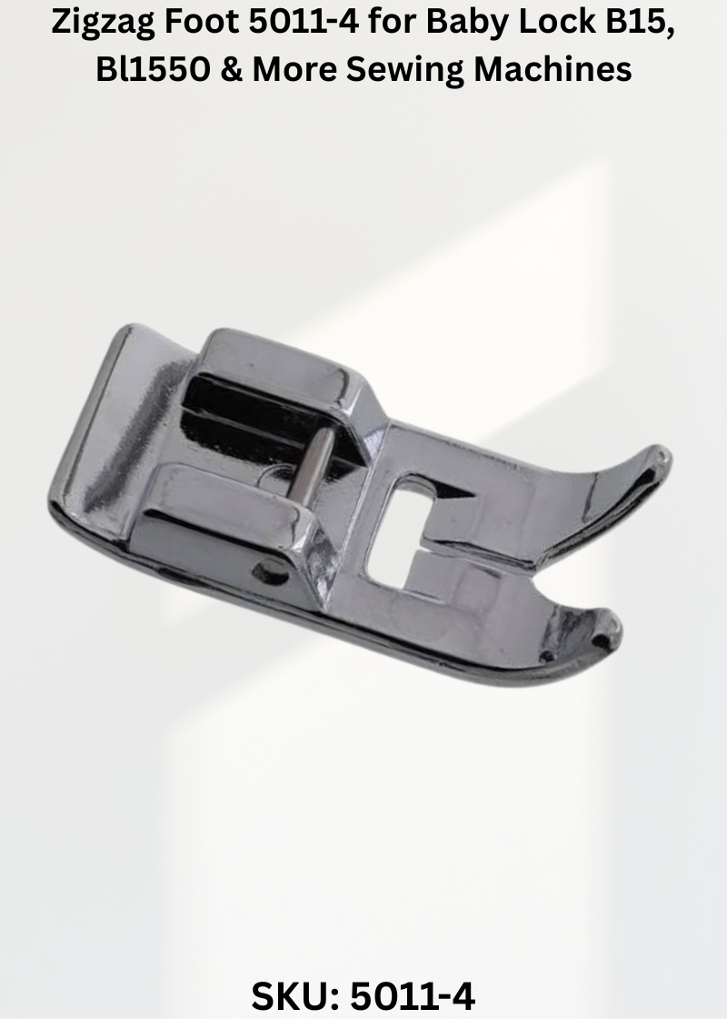 Zigzag Foot 5011-4 for Baby Lock B15, Bl1550 & More Sewing Machines