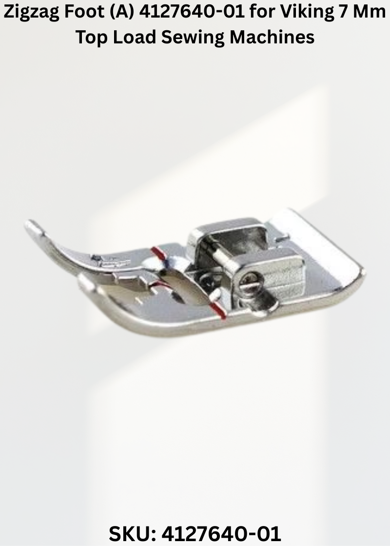 Zigzag Foot (A) 4127640-01 for Viking 7 Mm Top Load Sewing Machines
