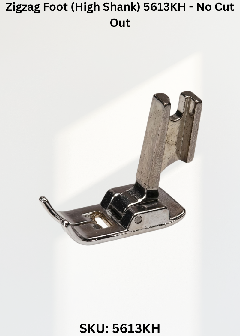 Zigzag Foot (High Shank) 5613KH - No Cut Out
