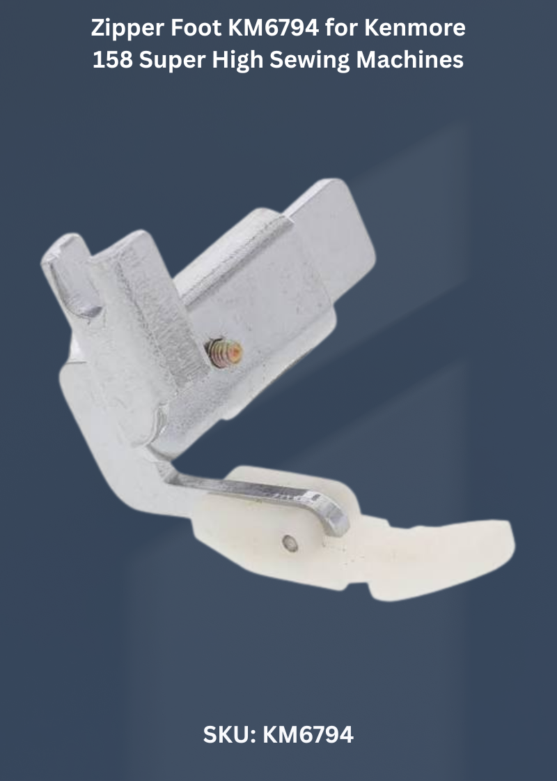 Zipper Foot KM6794 for Kenmore 158 Super High Sewing Machines