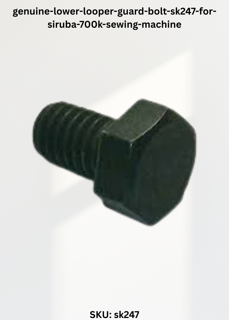 genuine-lower-looper-guard-bolt-sk247-for-siruba-700k-sewing-machine