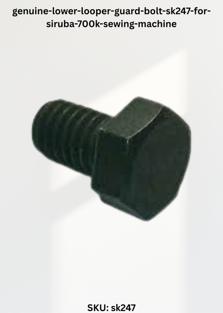 genuine-lower-looper-guard-bolt-sk247-for-siruba-700k-sewing-machine