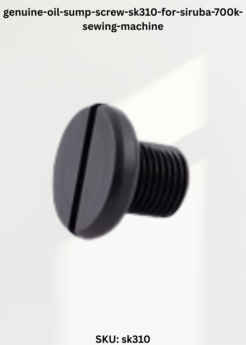 genuine-oil-sump-screw-sk310-for-siruba-700k-sewing-machine