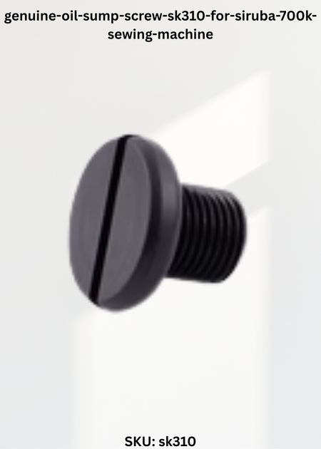 genuine-oil-sump-screw-sk310-for-siruba-700k-sewing-machine