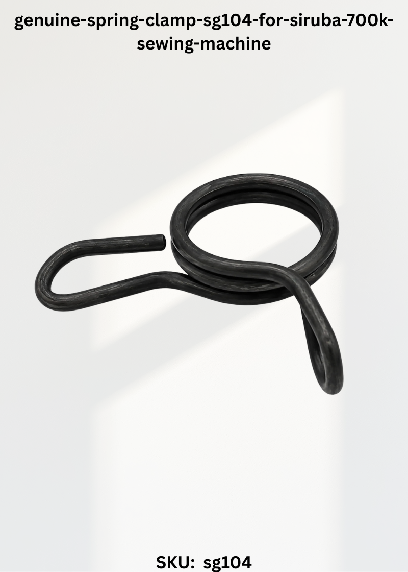 genuine-spring-clamp-sg104-for-siruba-700k-sewing-machine