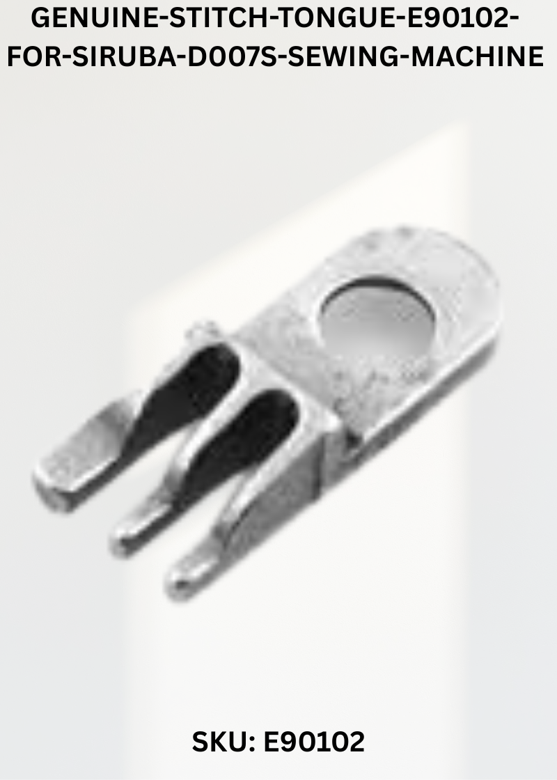 genuine-stitch-tongue-e90102-for-siruba-d007s-sewing-machine