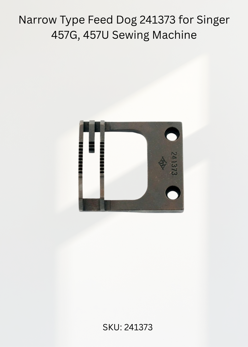 Narrow Type Feed Dog 241373 for Singer 457G, 457U Sewing Machine