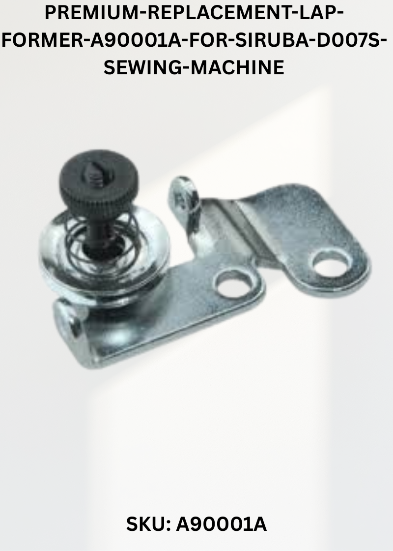 premium-replacement-lap-former-a90001a-for-siruba-d007s-sewing-machine
