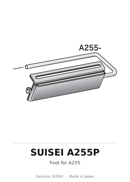 Foot for A255 - Suisei A255P