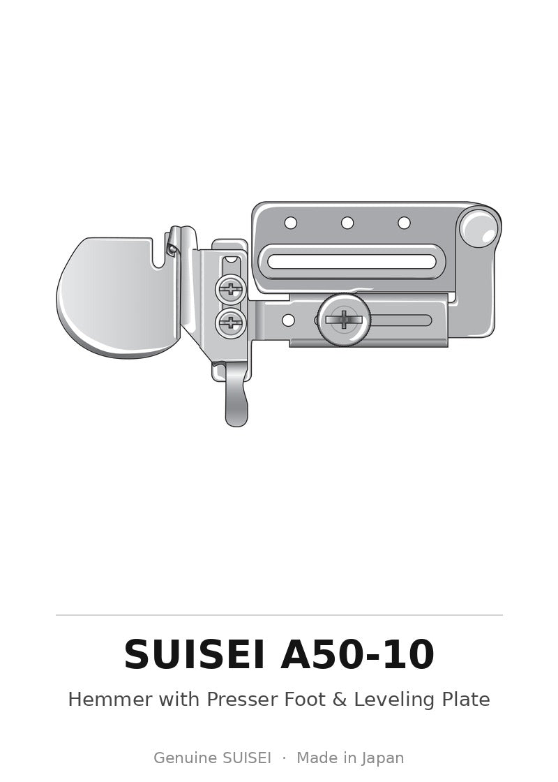 Hemmer with Presser Foot & Leveling Plate - Suisei A50-10