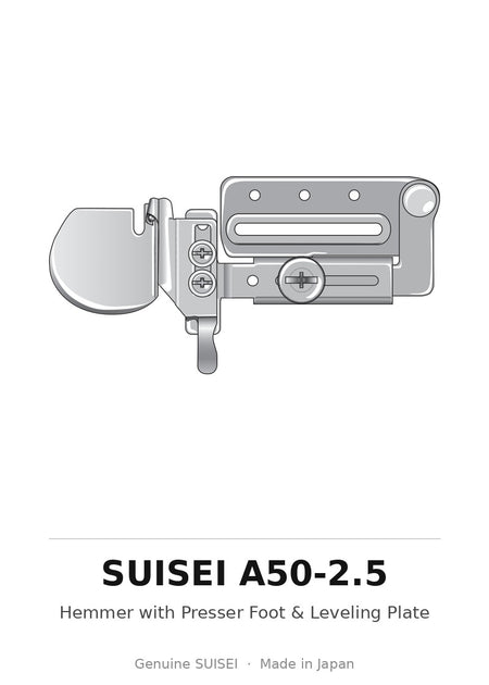 Hemmer with Presser Foot & Leveling Plate - Suisei A50-2.5