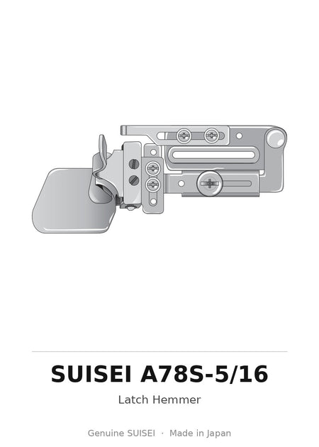 Latch Hemmer - Suisei A78S-5/16