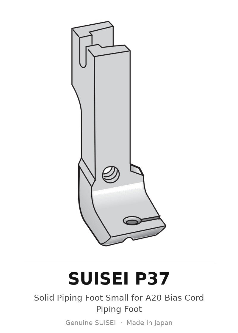 Solid Piping Foot Small for A20 Bias Cord Piping Foot - Suisei P37