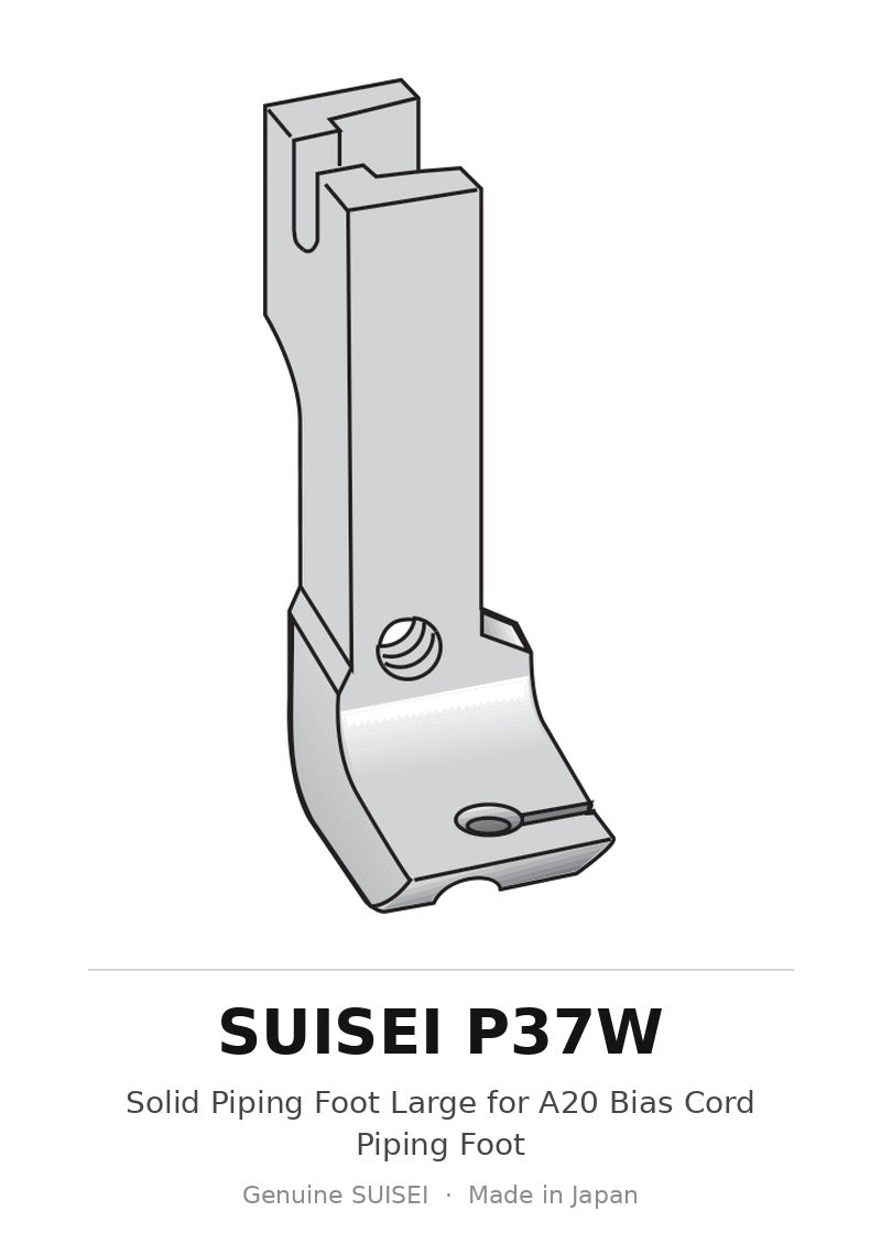 Solid Piping Foot Large for A20 Bias Cord Piping Foot - Suisei P37W