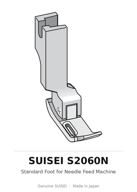 Standard Foot for Needle Feed Machine - Suisei S2060N