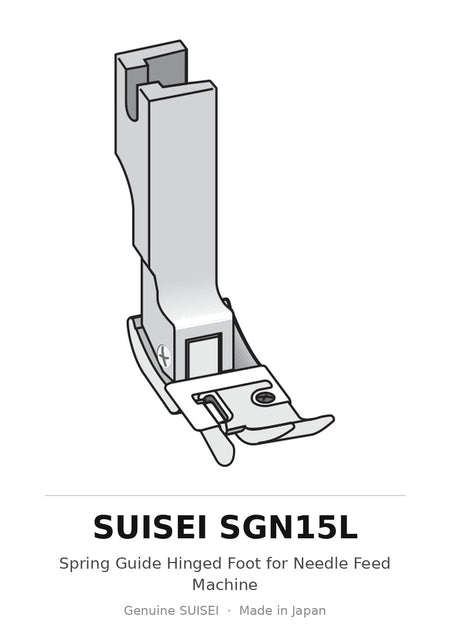Spring Guide Hinged Foot for Needle Feed Machine - Suisei SGN15L