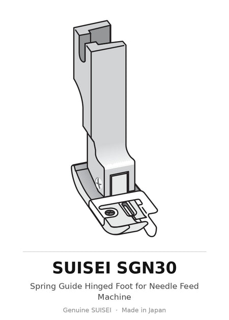 Spring Guide Hinged Foot for Needle Feed Machine - Suisei SGN30