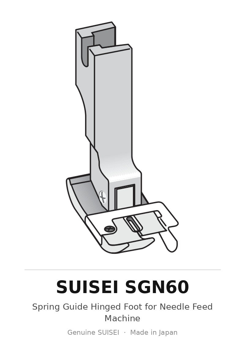 Spring Guide Hinged Foot for Needle Feed Machine - Suisei SGN60