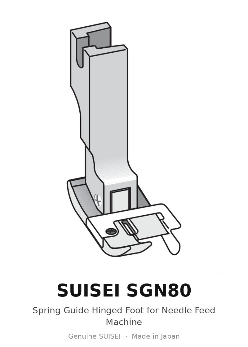 Spring Guide Hinged Foot for Needle Feed Machine - Suisei SGN80