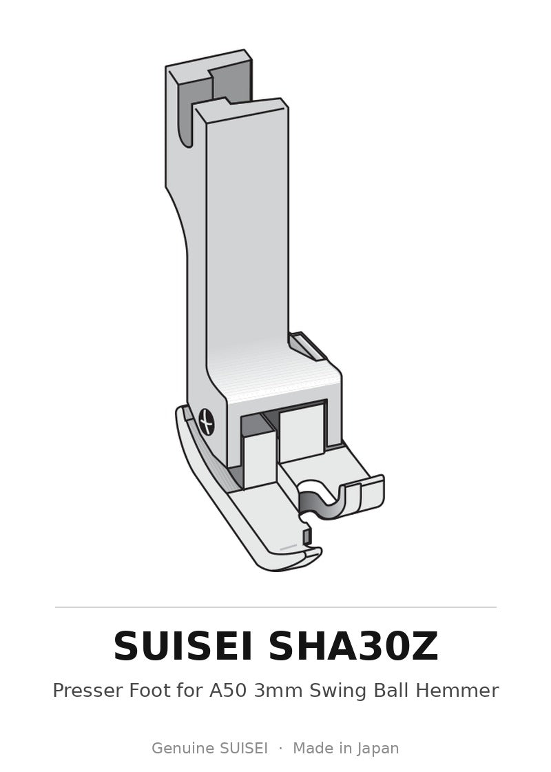 Presser Foot for A50 3mm Swing Ball Hemmer - Suisei SHA30Z