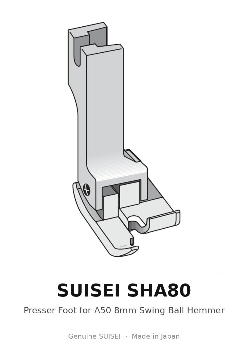 Presser Foot for A50 8mm Swing Ball Hemmer - Suisei SHA80