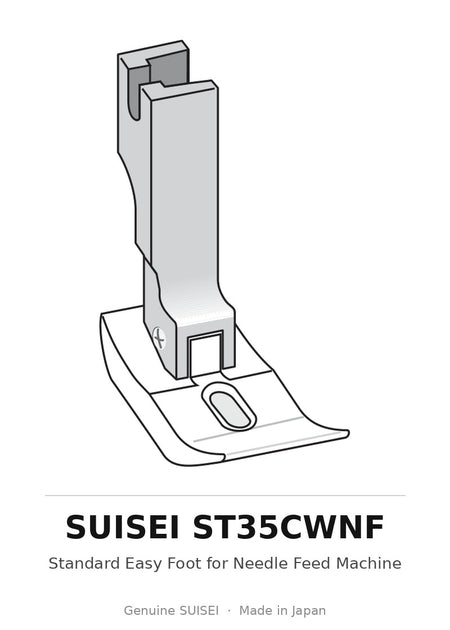 Standard Easy Foot for Needle Feed Machine - Suisei ST35CWNF