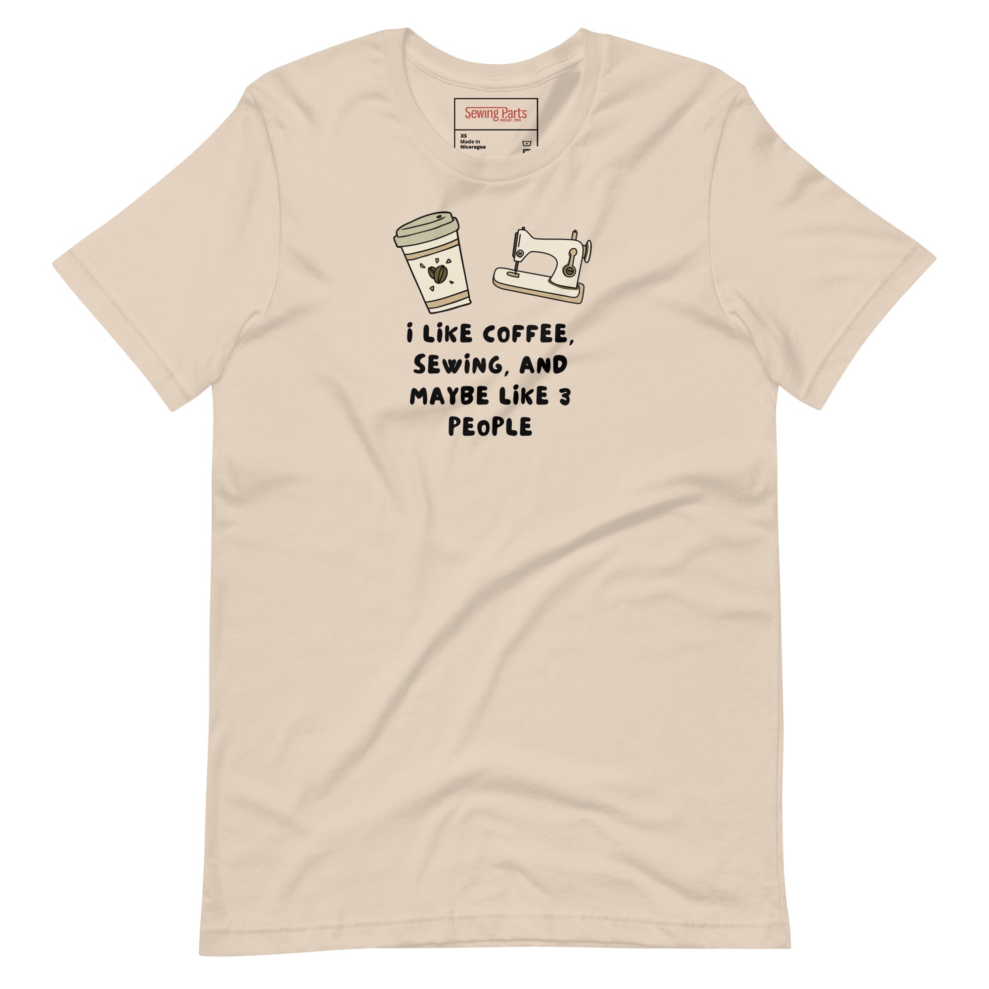 I Like Coffee, Sewing, and Maybe Like 3 People Unisex t-shirt