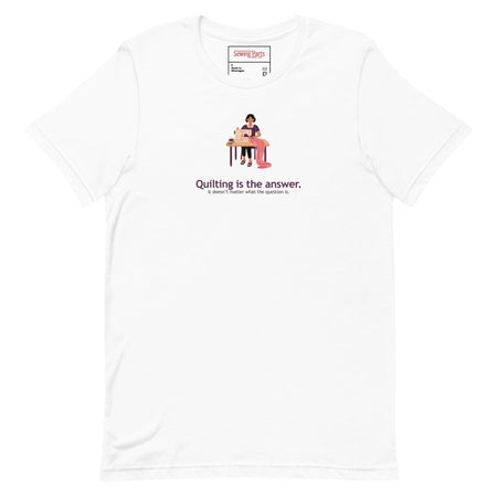 Quilting Is The Answer Unisex T-Shirt